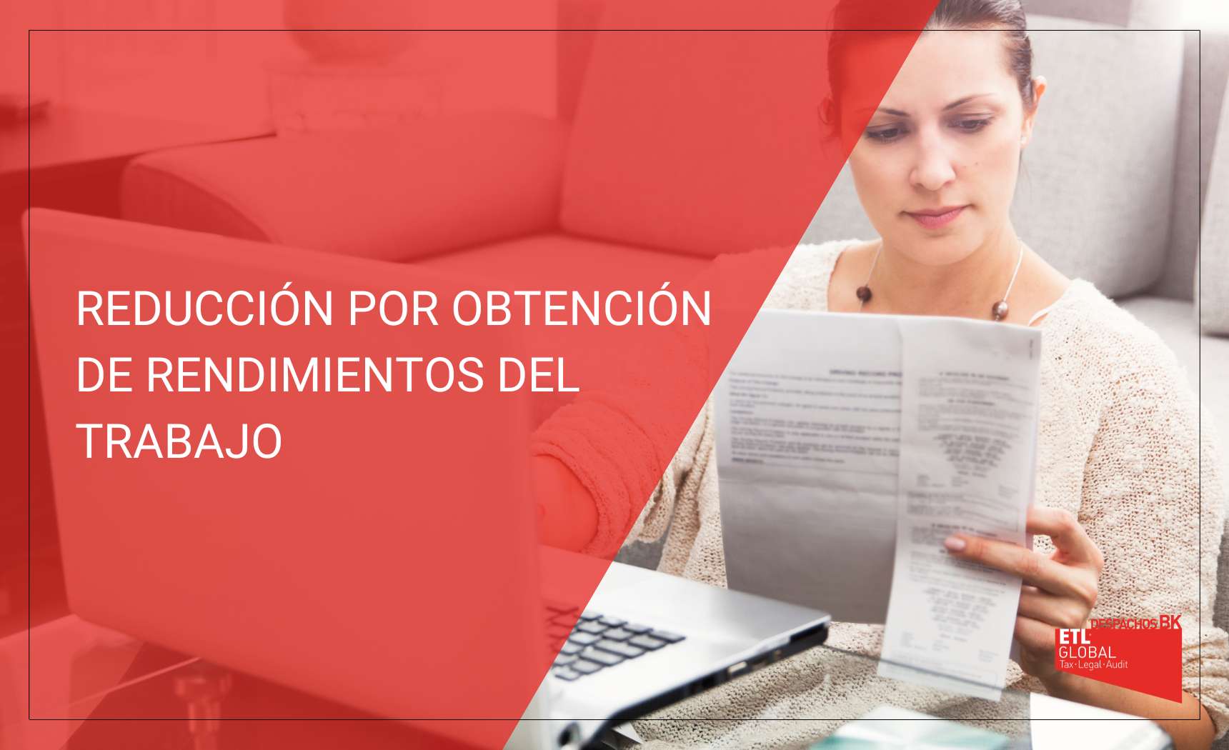 Cuándo se aplica la reducción por obtención de rendimientos del trabajo